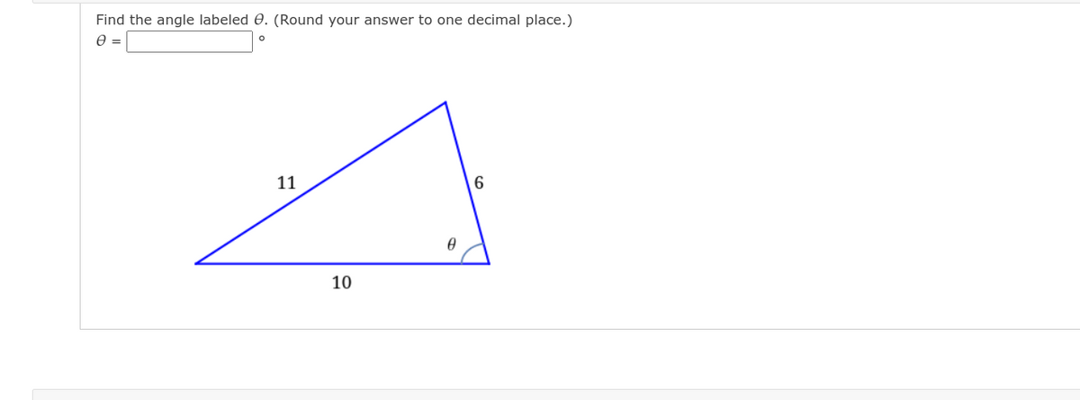 Find the angle labeled 0. (Round your answer to one decimal place.)
e =
11
6
10
