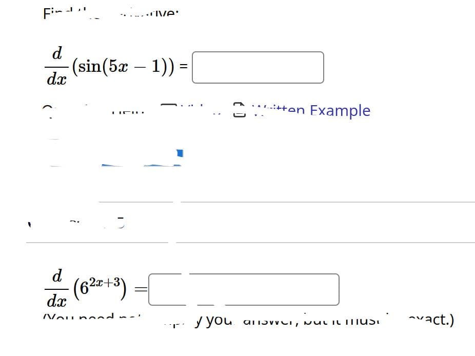 Fin
d
dx
Ive
(sin(5x-1)) =
こ
i
www.itton Example
-
-1
y you aTSWOT, NUCIMUST
ריימר
act.)
d
dx
(62x+3)
Fཔཔས༔I﹀/ད