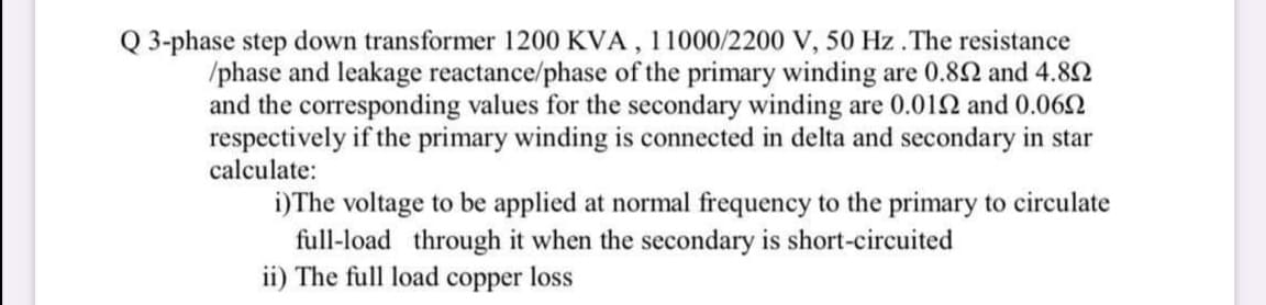 inding
are 0.01N and 0.062
n delta and secondary in star
