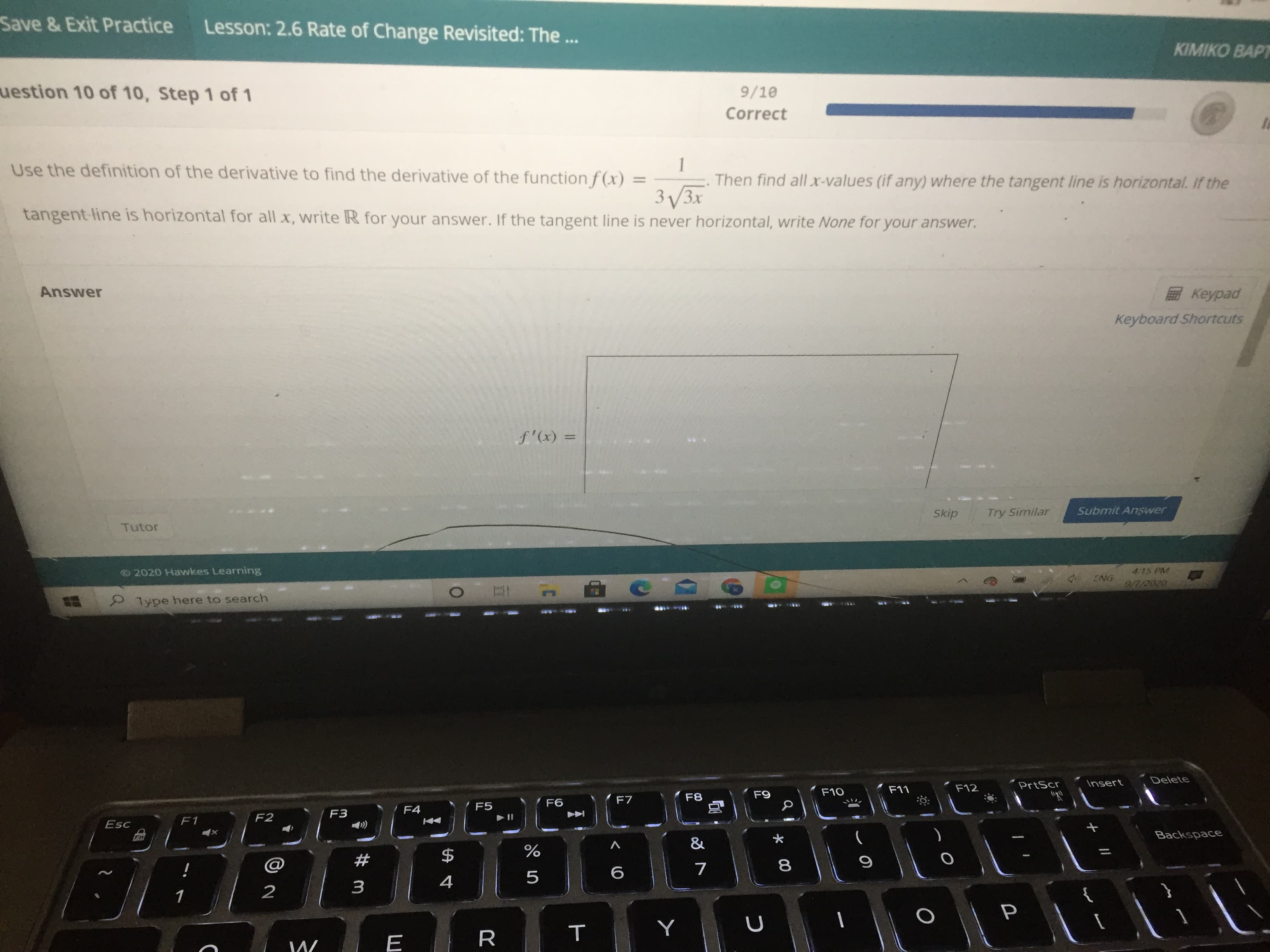 1
Then find all x-values (if any) where the tangent line is horizontal. If the
Use the definition of the derivative to find the derivative of the function f (x) =
%3D
3V3x
tangent-line is horizontal for all x, write R for your answer. If the tangent line is never horizontal, write None for your answer.
