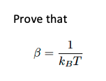 Prove that
B =
1
kBT