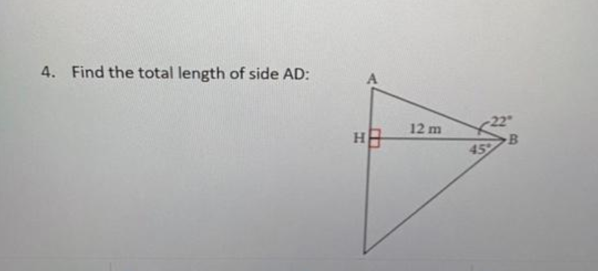 4. Find the total length of side AD:
A.
12 m
B
45

