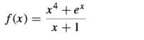 x* + e*
+ et
x +1
f(x) =
