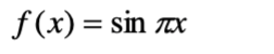 f(x) = sin лx