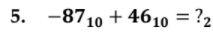 5. -8710 + 4610 = ?2
