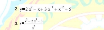 2. y=2 x - x+ 3 x' + x? + 5
2
- 2x- 3
3. уж
