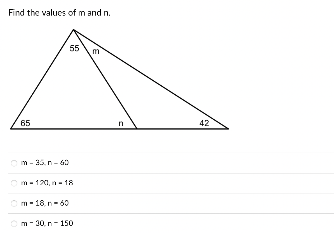 Find the values of m and n.
65
m = 35, n = 60
55
m = 120, n = 18
m = 18, n = 60
m = 30, n = 150
m
n
42