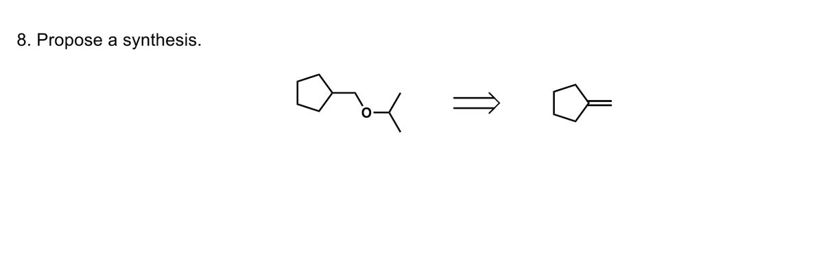 8. Propose a synthesis.
