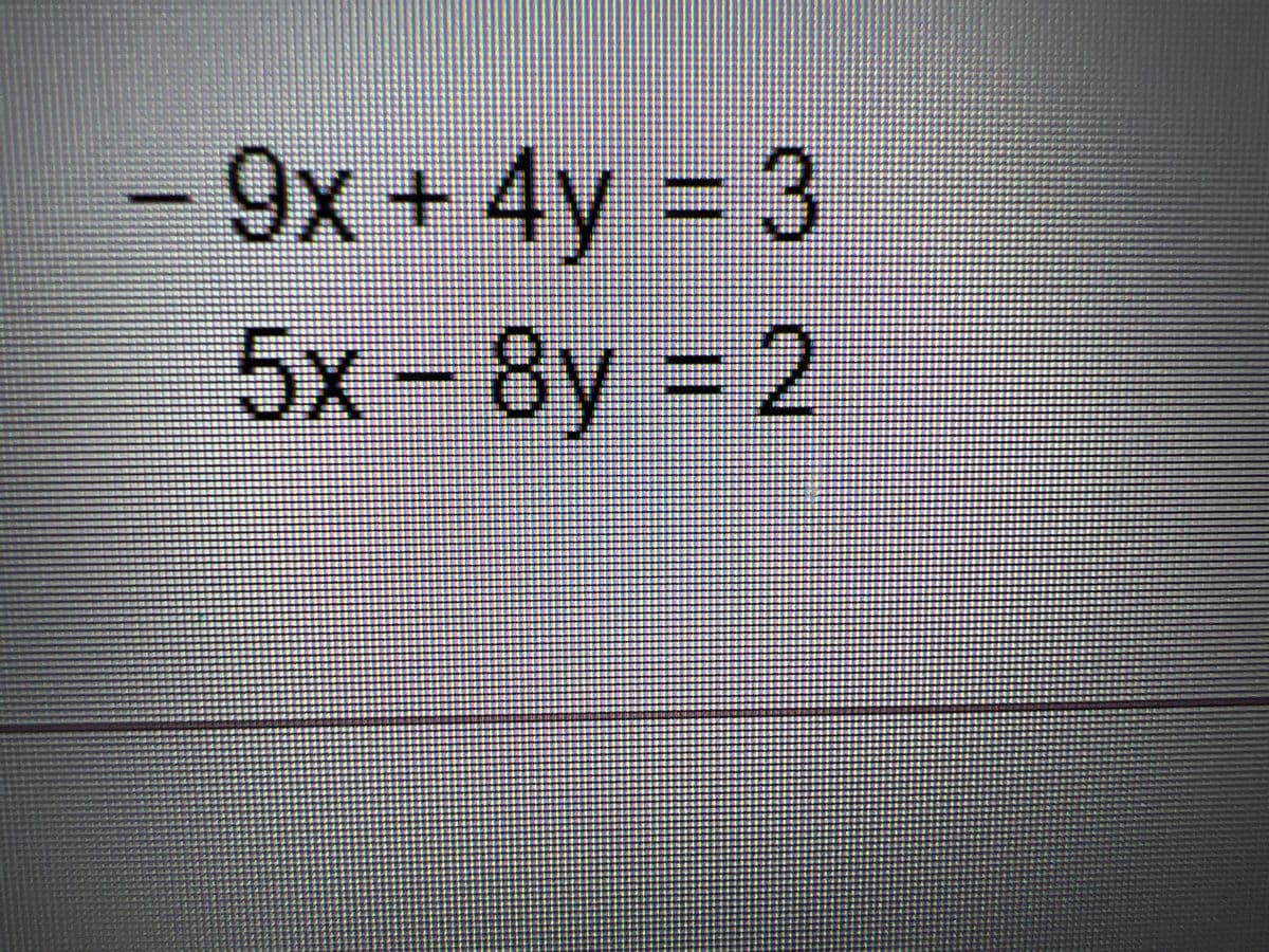 9x +4y
3
5x-8y 2
