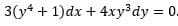 3(y4 + 1)dx + 4xy³dy = 0.
