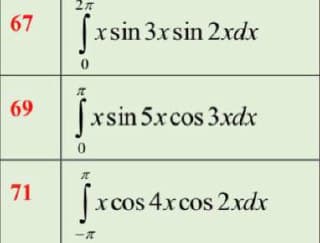 67
|xsin 3xsin 2xdx
69
|xsin 5xcos 3xdx
71
|
x cos 4x cos 2.xdx
