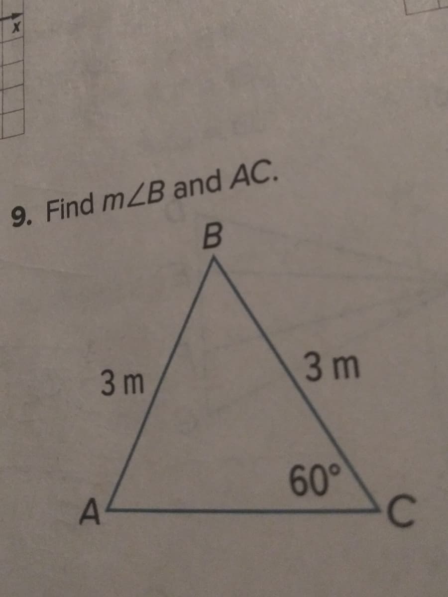 9. Find mZB and AC.
3m
3 m
60°
C
A4
