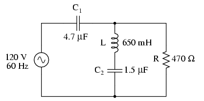 120 V
60 Hz
C₁
4.7 μF
L 650 mH
R
€470 2
C₂ =1.5 μF