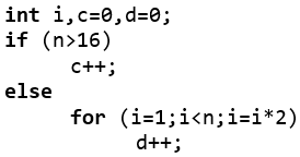 int i,c=0, d=0;
if (n>16)
c++;
else
for (i=1;i<n;i=i*2)
d++;
