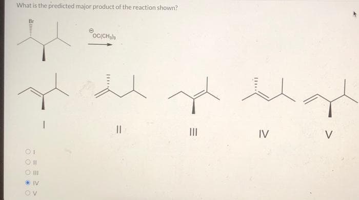 0.000
IV
OV
What is the predicted major product of the reaction shown?
BOC(CH)
III
人
IV
V