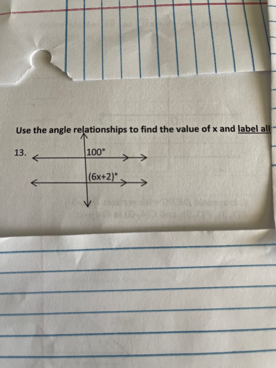 Use the angle relationships to find the value of x and label all-
13.
100°
>
(6x+2)
>>