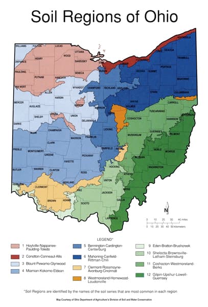 Soil Regions of Ohio
WLLIAMS
LUCAS
OTANA
wo0o
HERY
TRUMBULL
DEPANICE
SANDUSKY
PORTAGE
PAULDING
MEDINA
SUNMT
SENECA
PUTNA
HANCOCK
MAONING
AN WERT
WHANDOT
CRANTORD NOSAND
TARK
COLUMBIANA
NARDN
MERCER
WANE
CARROLL
AUGLARE
HOLMES
TUSCARANAS
SHELEY
UNION
COOCTON
HARRSON
DELARAR
DARKE
CHAMPAON
LICKING
GUERNSEY
MUSKINGUM
MLMONT
PRAKUN
MADSON
CLARK
PREBLE
ARFELD
NOBLE
MONTGOMERY
MONROE
OREENE
PICKARAY
FAYETTE
HOCKING
WASHINGTON
BuLER
WARREN
CLNTON
ROSS
ATHEN
VTON
GHLAND
CLERMONT
JACKSON
BROWN
ADA
LARENCE
10 20 30 mies
6 1o 20 30 40 slometern
LEGEND
1 Hoytvile Nappanee-
Palding-Toledo
5 Bernington Cardington-
Centerburg
9 Eden-Braton-Brushoreek
6 Mahoning Canfeld
Rittman-Chili
10 Shelocta-Brownsvile
Latham-Steinsburg
2 Conoton-Conneaut Alis
3 Biount-Pewamo-Gymwood
11 Coshocton-Westmoreland-
Berks
7 Cemont Rossmoyne
Avorburg Cincinnas
8 Westmoreland Homewood
4 Miamian-Kokomo-Eldean
12 Glpin-Upshur-Lowell-
Guernsey
Loudonville
"Soil Regions are identfied by the names of the soil series that are most common in each region
Map Couteny ef Oh Depertmentt Agriut's Divsion of Sel and Wter Conservation
