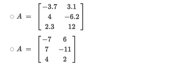 -3.7
3.1
O A =
4
-6.2
2.3
12
-7
O A =
7
-11
4
2
