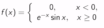 0,
(x) = { ex sin.
x < 0,
ex sinx, x>0