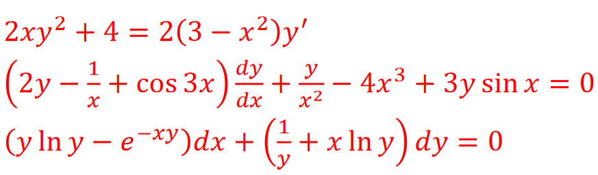 2хy? + 4 3D 2(3 — х?)у'
(2y -+ cos 3x) + – 4x³ + 3y sin x = 0
(y In y – e-*Y)dx + G +x In y) dy = 0
1
4x3 + 3y sin x = 0
1
