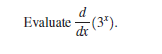 d
Evaluate (3*).
dr
