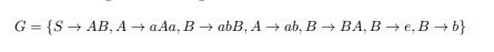 G 3 {S + AB, A + аАа, В — аbB, А — аb, В — ВА, В — е, В — 6}
