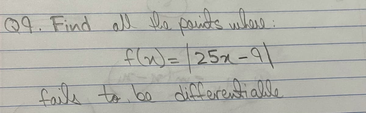 Q9. Find ell le coute whase.
flW= 25x-91
faile to bo diCferentialle
