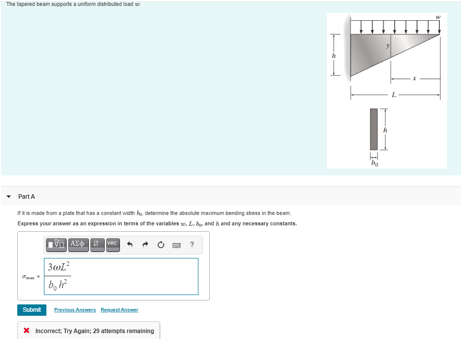 'bo
Part A
If it is made from a plate that has a constant width bo, determine the absolute maximum bending stress in the beam.
