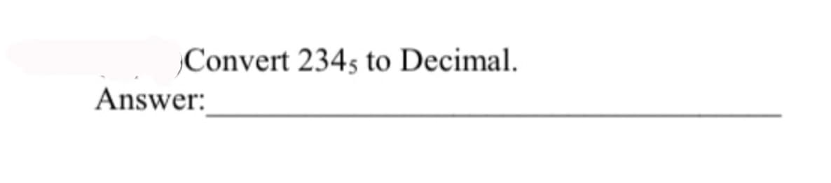 Convert 234s to Decimal.
Answer: