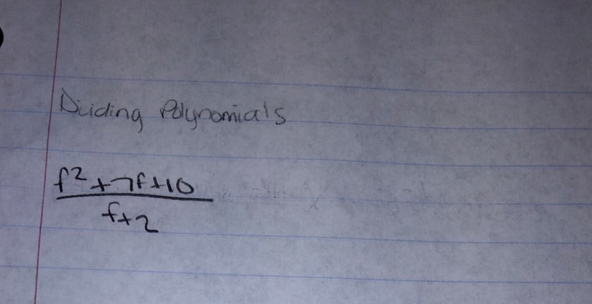 Deiding Polyromials
faz
