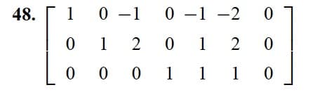 48. 1 0-1
0
12
0
0-1 -2 0
012
0
0 0 1 1 1 0