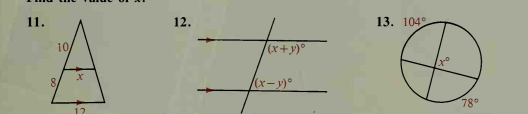 11.
12.
13. 104
10
(x+y)°
8.
(x-y)°
78°
12
