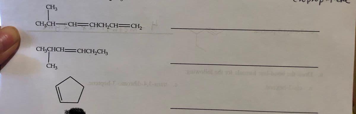 CH3
CH;CH-CH=CHCH,CH=CH2
CH;CHCH=CHCH,CH3
CH3
gaiwollo
ar -omondib-,E-a
