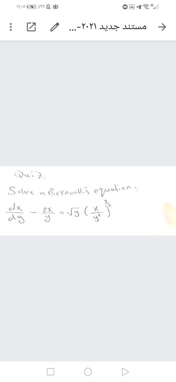 ৭৭ &
مستند جدید ۲۰۲۱-. . .
->
Quiz
Solve
Bernoullis equation
dx
2X
dy
y?
...
