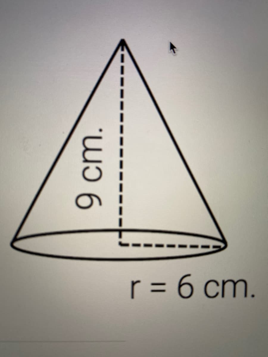 r = 6 cm.
%3D
9 cm.
