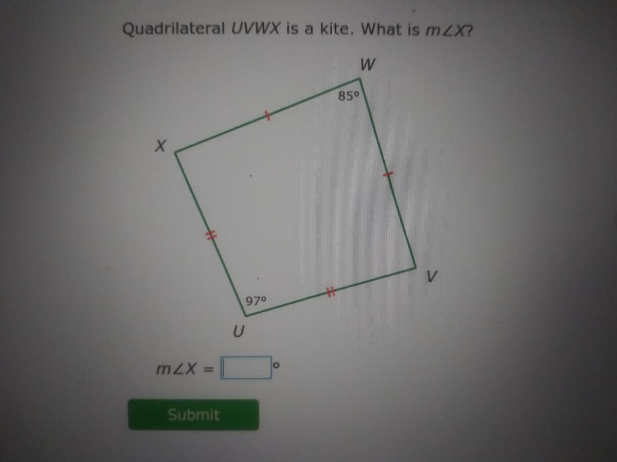 Quadrilateral UVWX is a kite. What is mZX?
85°
970
U
m2X
%3D
Submit
