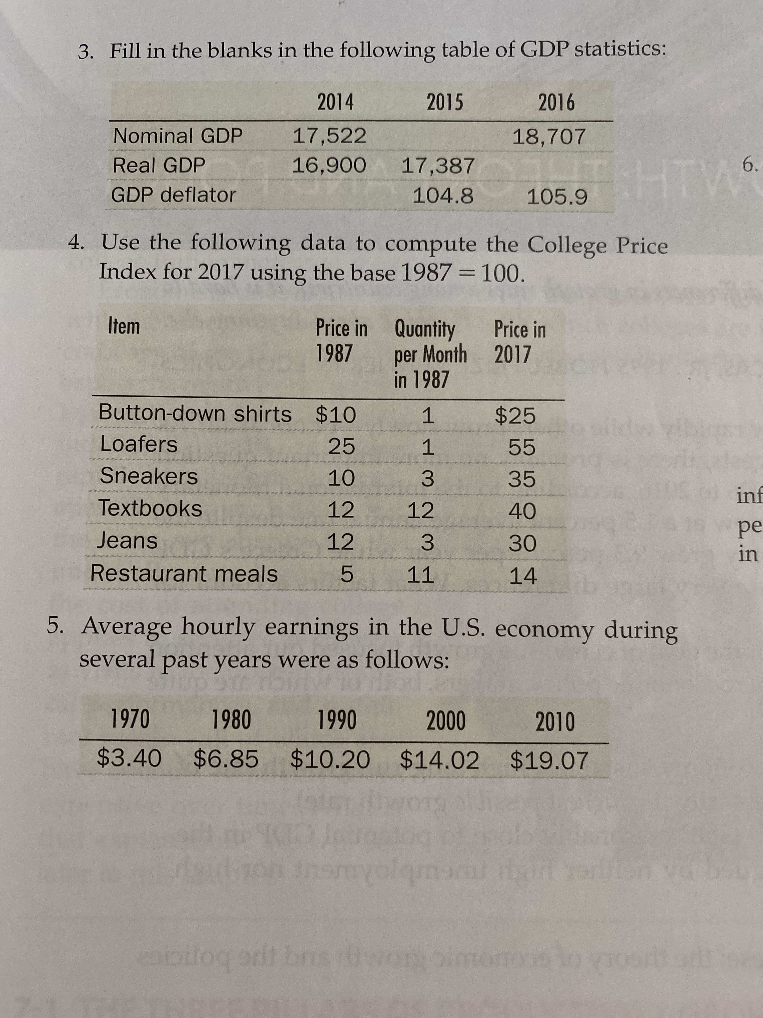 3. Fill in the blanks in the following table of GDP statistics:
2014
2015
2016
Nominal GDP
17,522
18,707
16,900
HTV
Real GDP
17,387
105.9
GDP deflator
104.8
