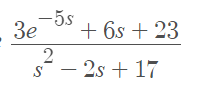 -5s
Зе
2
S
+ 6s + 23
- 2s + 17