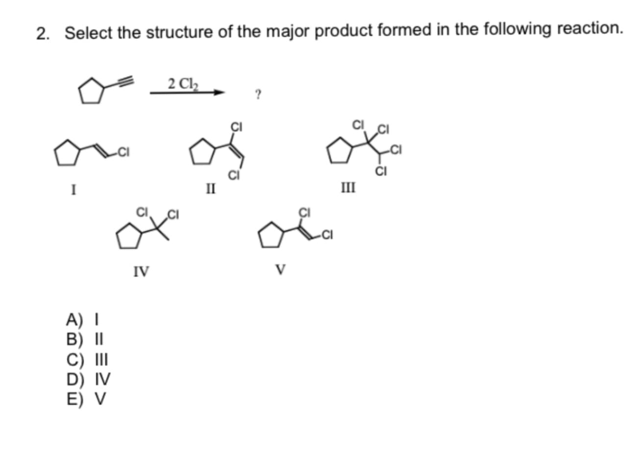 major product formed in the following reaction.
