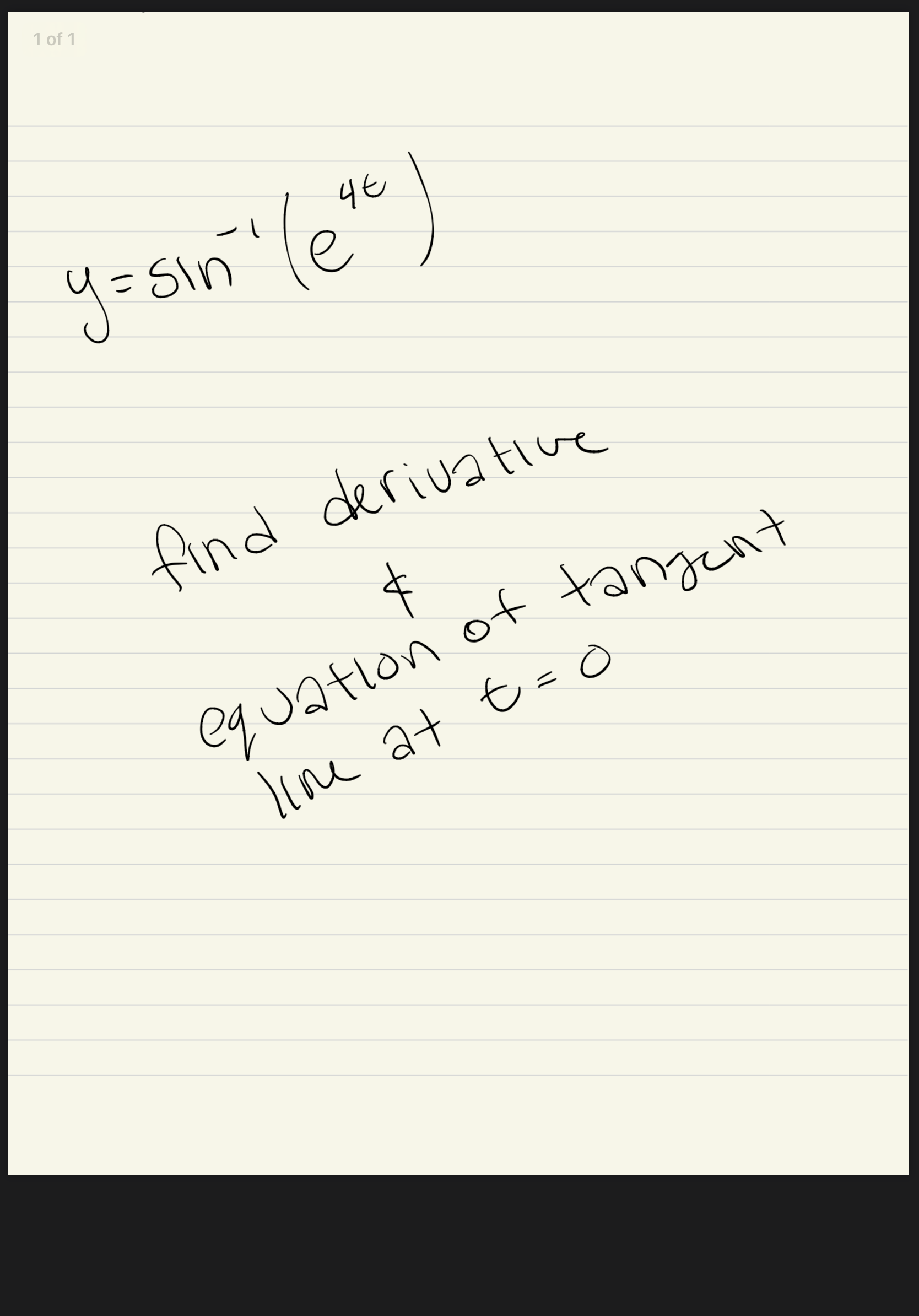 1 of 1
че
le
y=sı
sin
find derivative
eq uatlon of tangent
Iine at t= Ò
