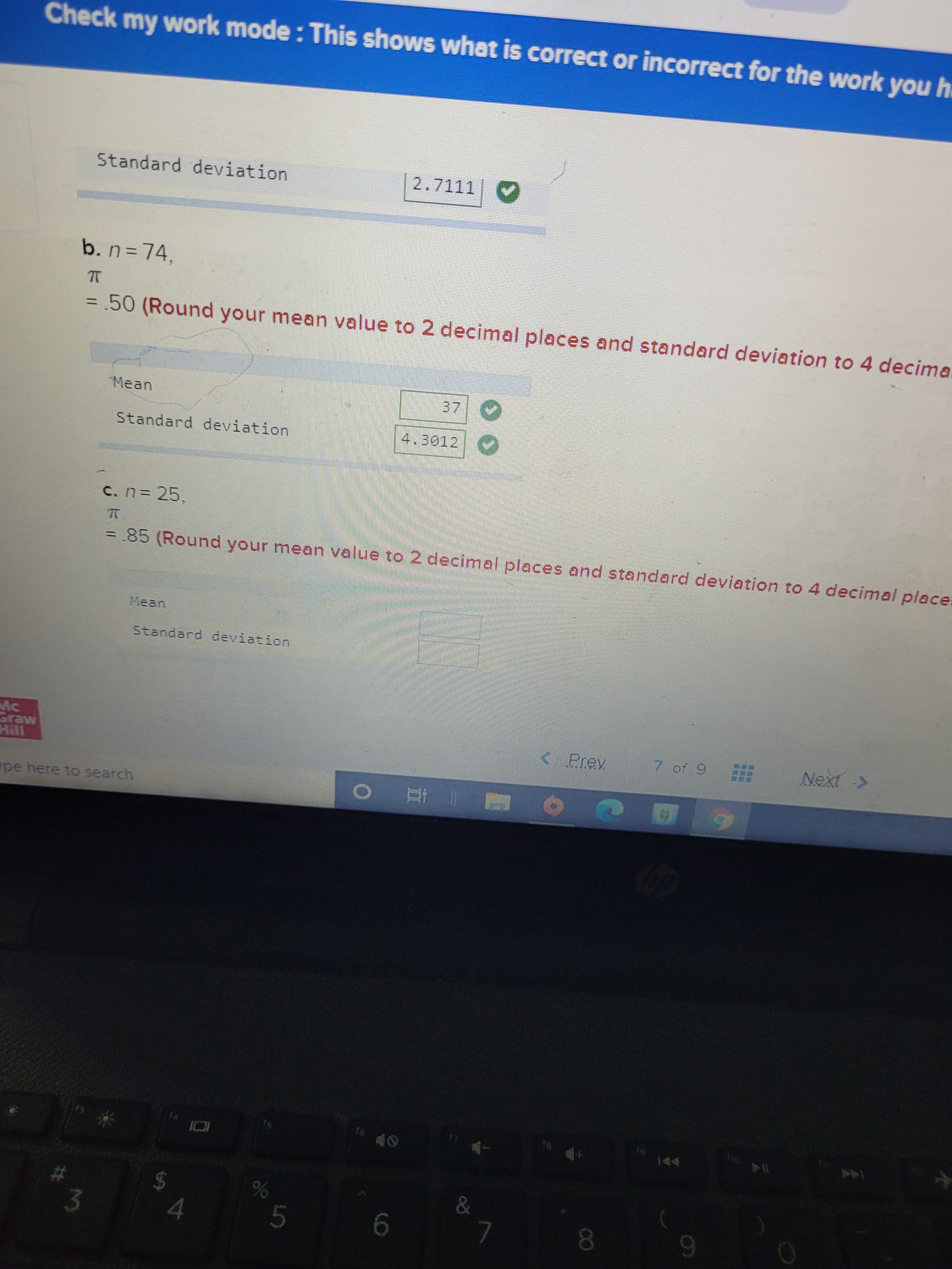 C. n=25,
= 85 (Round your mean value to 2 decimal places and standard deviation to
%3D
Mean
Standard deviation
