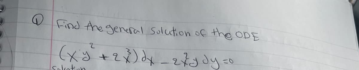 @ Find the general Solution of the ODE
บ) - ฮ
(xy
solation
+2