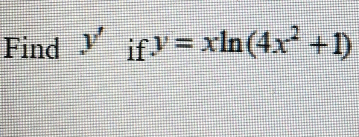 ifV = xIn(4x² +1)
