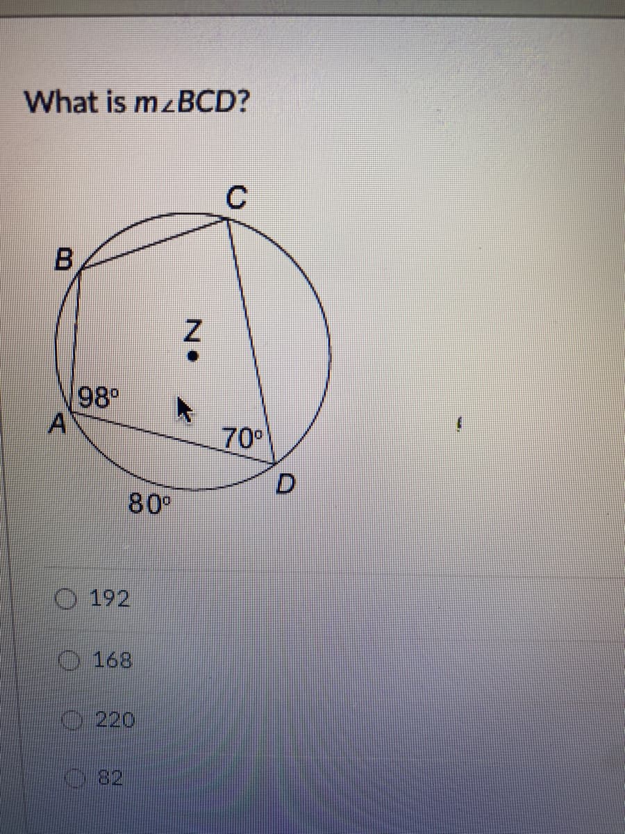 What is m BCD?
C
98
A
70°
80°
O 192
168
220
82
