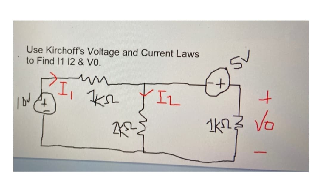 Use Kirchoff's Voltage and Current Laws
to Find 11 12 & VO.
I DV
3
M
KSL
222²5
IL
5
1/02/
Vo
-