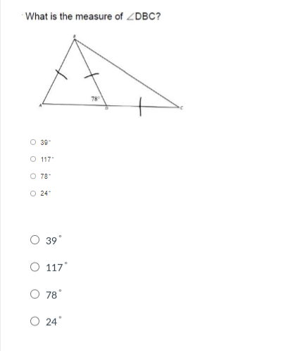 What is the measure of ZDBC?
O 39
O 117
O 78"
O 24*
39°
117°
O 78°
O 24°
78°