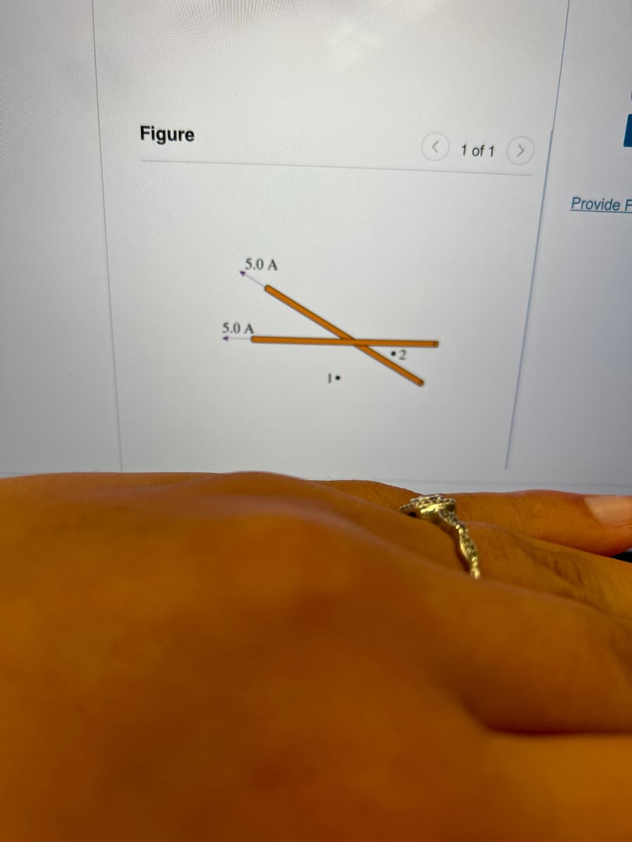 Figure
5.0 A
5.0 A
1 of 1
Provide F