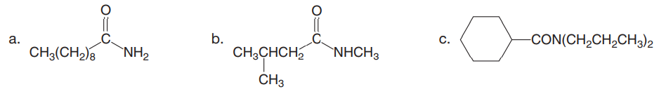 b.
-CON(CH,CH,CHз)2
а.
С.
CH3(CH,)3
`NH2
CH,CHCH,
`NHCH3
CH3
