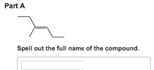 Part A
Spell out the full name of the compound.