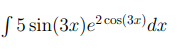 S 5 sin(3x)e2cos(3r)dx
